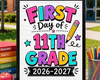 First Day of 11th Grade Sign, First Day of School Printable, Back to School Sign, School Sign, Instant Download