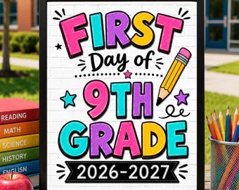 First Day of 9th Grade Sign, First Day of School Printable, Back to School Sign, School Sign, Instant Download