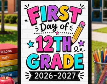 First Day of 12th Grade Sign, First Day of School Printable, Back to School Sign, School Sign, Instant Download