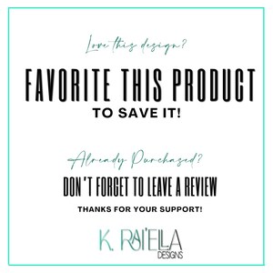 May include: White square graphic with a teal border. The text reads "FAVORITE THIS PRODUCT TO SAVE IT!" and "DON'T FORGET TO LEAVE A REVIEW." The designer's logo is at the bottom.