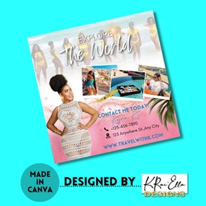 May include: A pink and white travel flyer with the text "Explore The World" in a bold, white font. The flyer features a woman in a white crochet dress and several images of tropical destinations. The flyer includes contact information for a travel agent named Kyra K. and the website "www.travelwithk.com". The bottom of the flyer reads "Designed by KRi Ella Designs".
