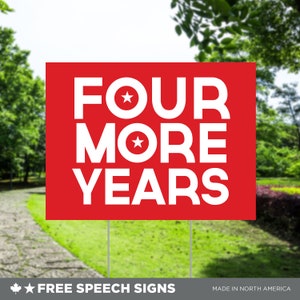 Four MORE Years - TRUMP 2024 - GOP - Vance - Political Sign - Outdoor Lawn Sign Yard Sign - 2024 Election Campaign Sign - President