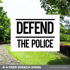VERTEIDIGEN SIE DIE POLIZEI - Politisches Schild - Wahlkampfschild - Unterstützen Sie unsere Polizei - Wahlkampfschild - Unterstützung der Polizei