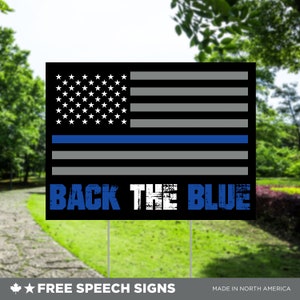 BACK THE BLUE - Unterstützen Sie unsere Polizei - Politisches Schild - Outdoor Rasenschild Hofschild - Wahlkampfschild
