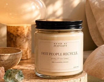 Hot People Recycle Soy Candle | Natural Wax, Clean Burning, Ethical Stitch