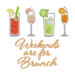 Könnte beinhalten: Gesticktes Design mit vier bunten Cocktails in Gläsern, jeweils mit Früchten garniert. Der Text "Weekends are for Brunch" ist in einer Schreibschrift unter den Getränken geschrieben. Das Design befindet sich auf weißem Hintergrund.