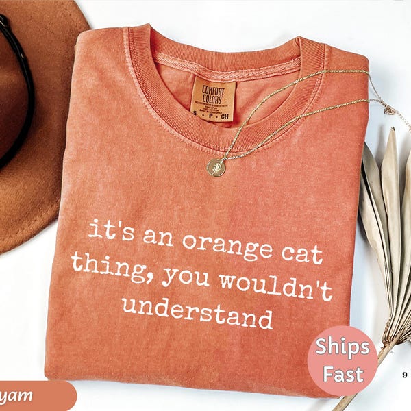 Orange Cat Thing Comfort Colors T-Shirt - Funny Cat Mom Gift