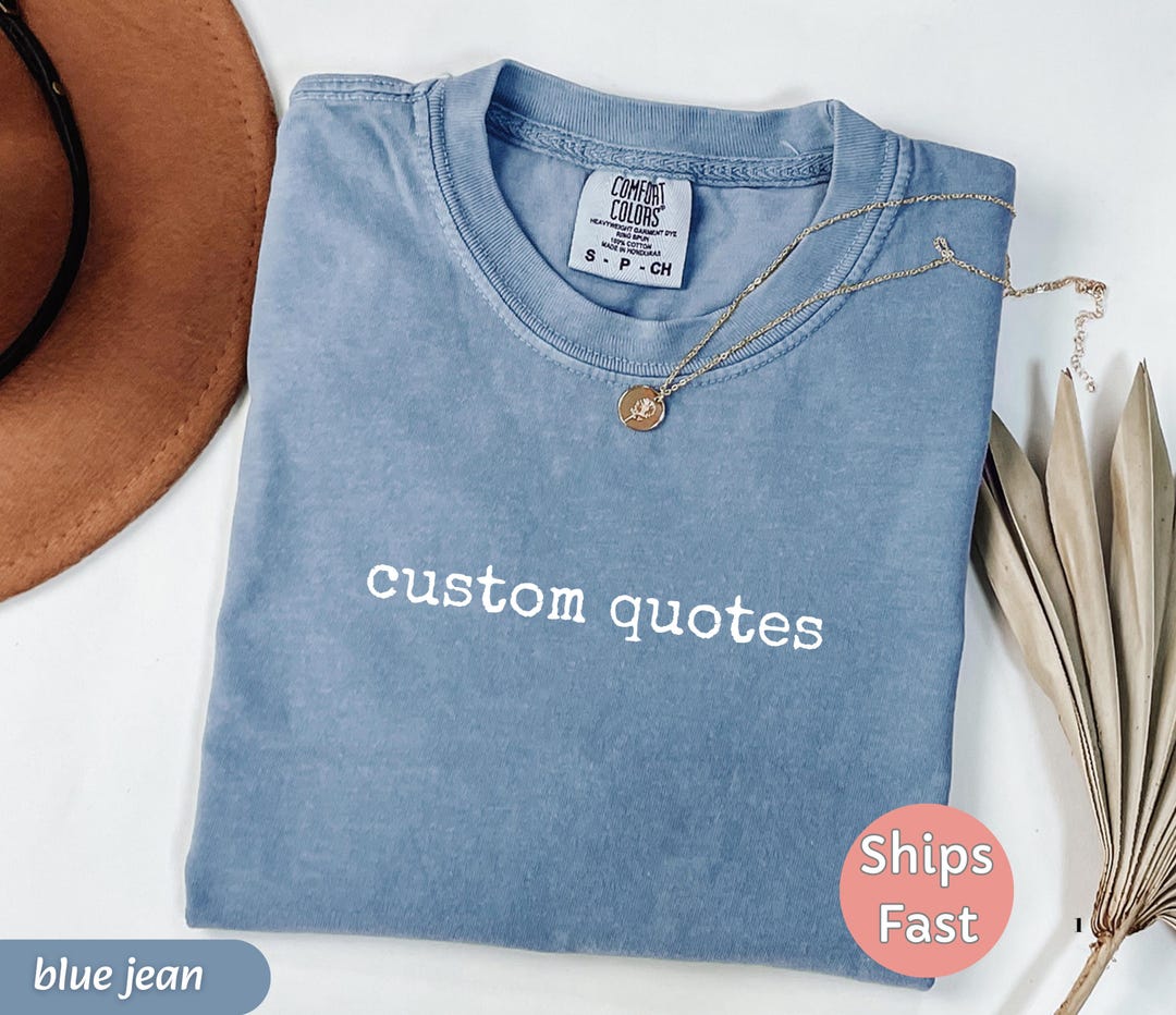 Comfort Colors Custom Text Shirt: Personalized Soft Cotton Tee