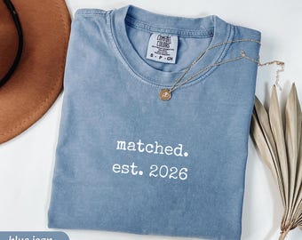 Comfort Colors Match Day Shirt Matched Est 2026 Medical Student Tee Future Doctor Party