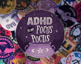 ADHD Is Focus Pocus: 3" Funny Sticker for Laptops, Cars, Bottles