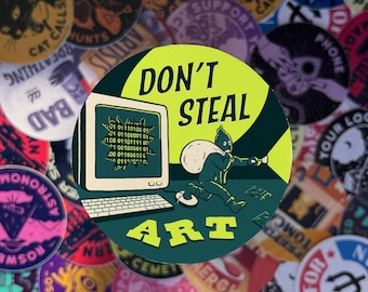 Don't Steal Art:  Anti AI Vinyl Sticker, 3"