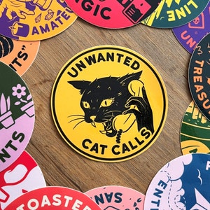 Unwanted Cat Calls Sticker