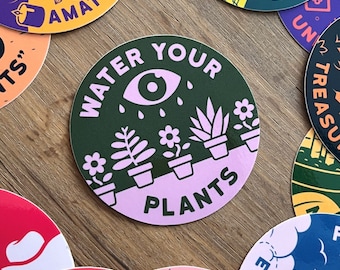 Water Your Plants 3" Vinyl Circle Sticker