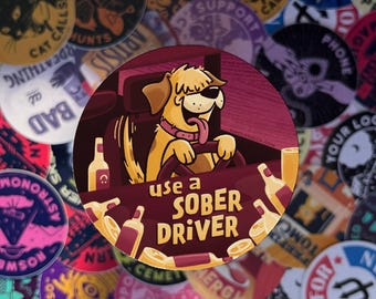 Use A Sober Driver - Cute 3" Dog Sticker