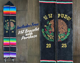 Si Se Pudo! Mexican Eagle Graduation Stole / Sash Embroidered (Includes a Free Bracelet)