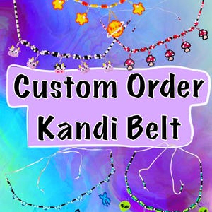 Custom Kandi Belt- Made to Order- Kandi Accessory for Rave/Festival, Handmade