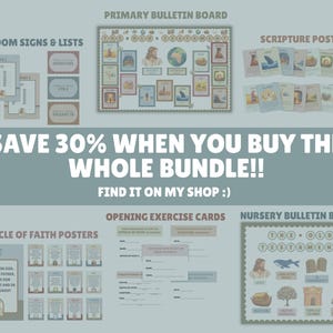 May include: A collection of educational posters and classroom signs, including a primary bulletin board, scripture posters, and article of faith posters. The image also includes the text "SAVE 30% WHEN YOU BUY THE WHOLE BUNDLE!!"
