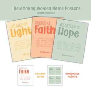 Può includere: Tre poster con messaggi ispiratori: "Gatherer of Light", "Builder of Faith" e "Messenger of Hope". Ogni poster ha uno sfondo di colore pastello diverso e include testo delle Scritture. Le parole "New Young Women Name Posters" sono in alto.