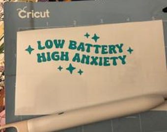 Calcomanía de batería baja pero alta ansiedad para botellas de agua, computadoras portátiles, parachoques de automóviles y ventanas