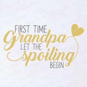 Abuelo por primera vez SVG - Deja que el mimo comience SVG - Nuevo abuelo SVG - Promovido a abuelo Svg - Anuncio de bebé Svg - Abuelo para ser svg