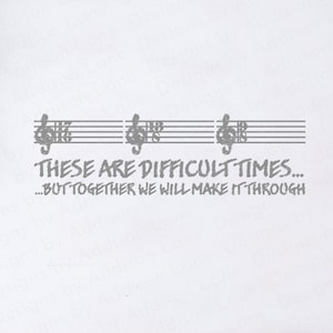 Ce sont des temps difficiles SVG - musique SVG - temps difficiles SVG - temps difficiles musique Svg - musique chemise Svg - chemise Svg