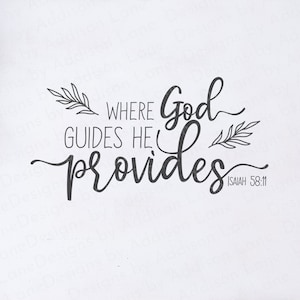 Donde Dios guía, Él provee SVG - Isaías 58:11 SVG - Versículo bíblico SVG - Citas cristianas Svg - Taza de café Svg - Calcomanía de pared con las Escrituras Svg