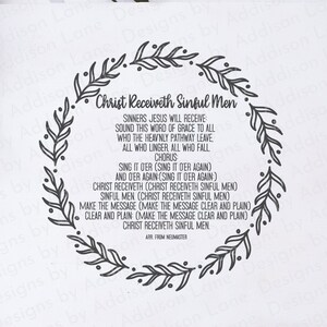 May include: Black and white printable design featuring a wreath with the text "Christ Receiveth Sinful Men" and a hymn about receiving grace. The text includes the lyrics "Sinners Jesus will receive: Sound this word of grace to all who the heavenly pathway leave, all who linger, all who fall."