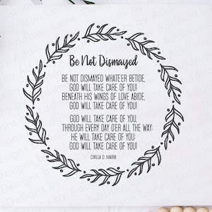 Be Not Dismayed Where&#39;er Betide SVG | God Will Take Care Of You SVG | Encouraging Christian Hymn Design
