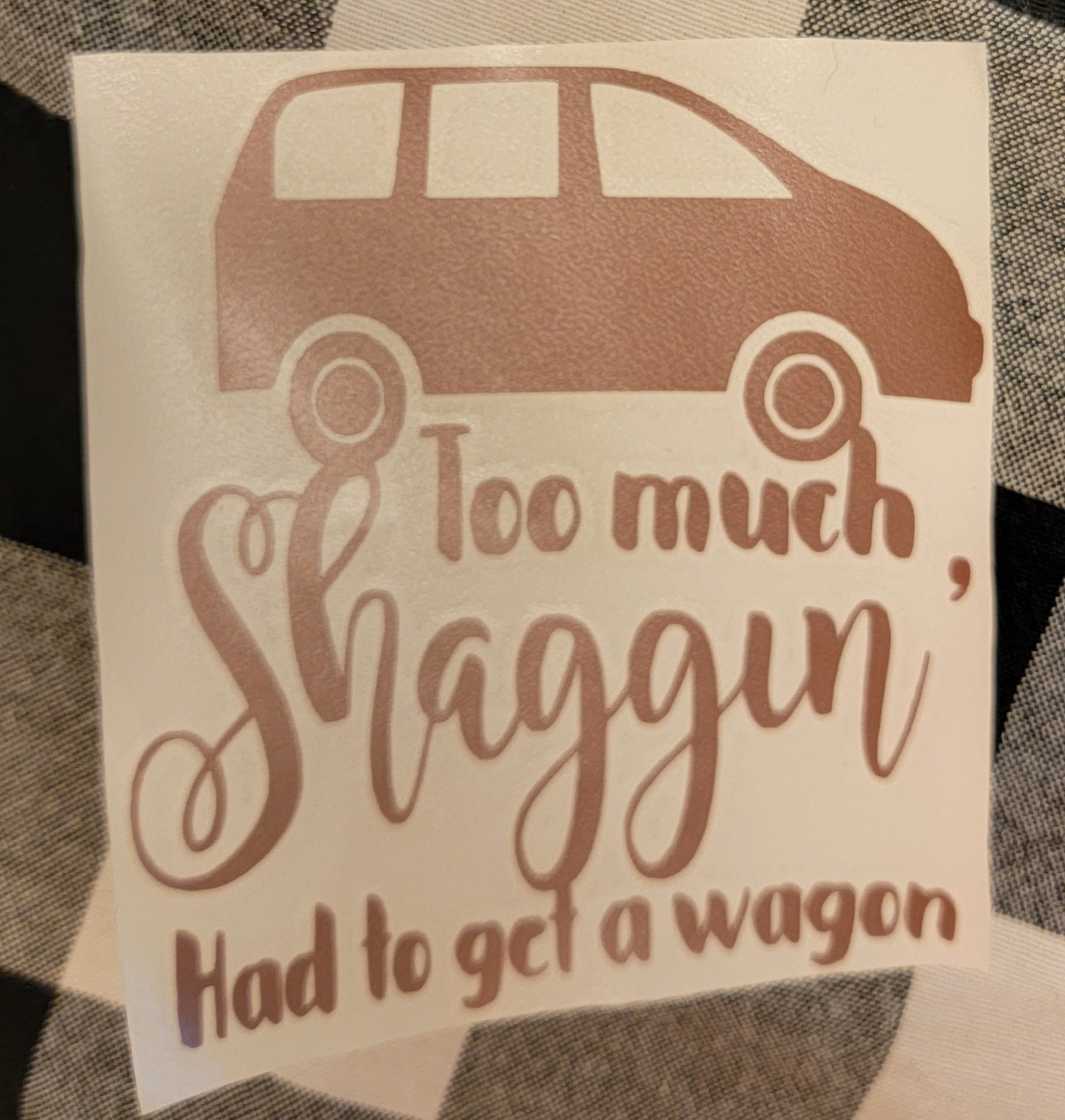 Too Much Shaggin' Had to Get A Wagon Decal - Etsy