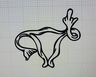FU Uterus-Middle Finger Uterus-Pro Choice-Woman's Rights-Uterus Decal