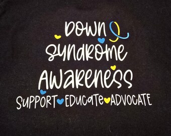 Down Syndrome Awareness Shirt-Tshirt-Special Olympics-Trisomy 21-Be Kind-Advocate-Special Education-Support-Educate-Down Right Perfect-Love