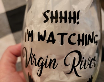 SHHH! I'm Watching Virgin River Glass-Mug-Coffee Mug-Wine Glass-Virgin River-Virgin River Fandom-Virgin River Love-Virgin River Fan Gift