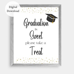 Graduation Sign, Graduation Party Sign, Graduation is Sweet Take a Treat Sign, Printable Signs, Printable Graduation Signs