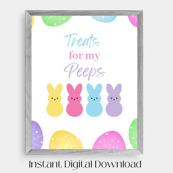 Treats for My Peeps Sign, Easter party sign, Peeps sign, Easter Treat sign, Printable Party Sign, Easter Sign