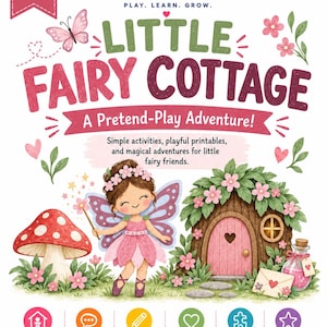 May include: A book cover titled The Leah Method Little Fairy Cottage A Pretend-Play Adventure featuring a cartoon fairy with brown hair, pink wings, and a pink dress, a red mushroom, a wooden cottage, a butterfly, and icons for learning.