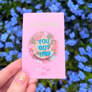 You Got This Wooden Positivity Pin