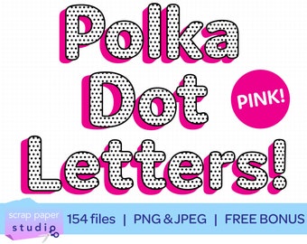 Lettere a pois, pois rosa shocking neri bianchi, alfabeto completo, 0-9, simboli, 154 FILE PNG e JPEG, bonus clipart di buon compleanno