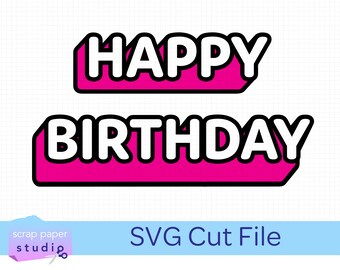 File di taglio SVG di buon compleanno per Cricut e Silhouette, rosa acceso nero bianco, testo con livelli di ombra, download immediato per decorazioni fai da te per feste