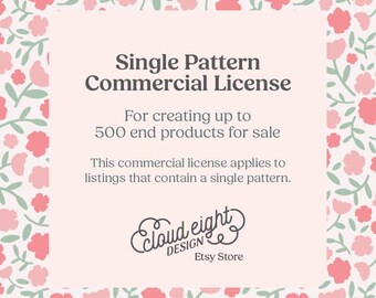 Single Pattern Commercial License for Cloud Eight Design Etsy Store