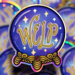 Welp Crystal Ball Sticker // Vinyl Sticker // Holographic Sticker
