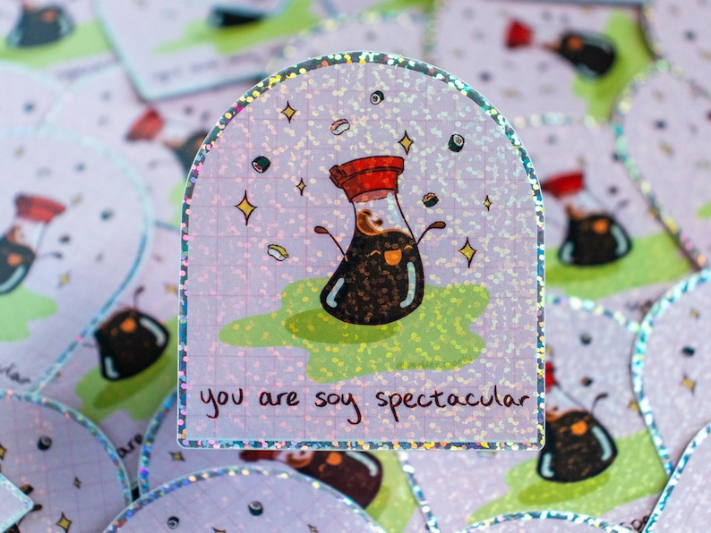 You Are Soy Spectacular Holo Sticker // Vinyl Sticker // Gift // Pun ...