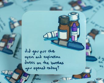 Did You Remember to Put the Open and Expiration Dates Sticker // Reminder Sticker // Lab Reminder // Laboratory // Lab Gift // Healthcare
