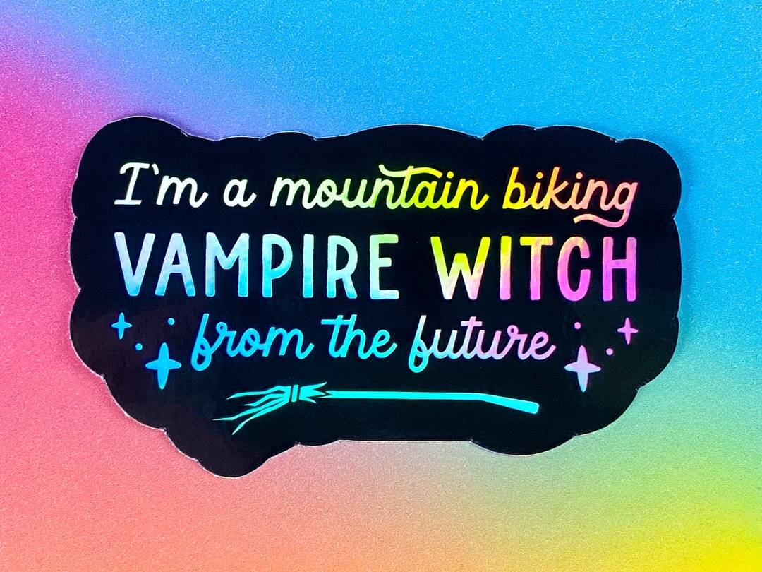 Katya Zamolodchikova Sticker - I'm a Mountain Biking Vampire Witch From