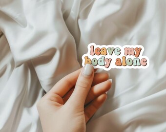Pegatina "Deja mi cuerpo en paz"