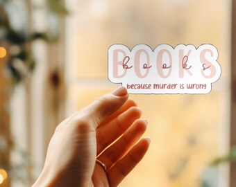 Pegatina "Libros porque asesinar está mal"