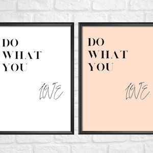 Do What You Love Printable. DoWhatYouLove Sign. Living Room Quote Print. Bedroom Prints. Printable Wall Art. Quote Prints. Do What You Love