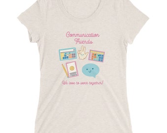 Communication Friends Ladies' Tri-Blend short sleeve t-shirt