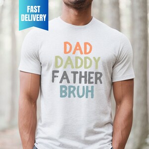 Funny Dad Shirt, Fathers Day Shirt for Dad, Bruh Tshirt for Daddy, New Dad Gift, Sarcastic Gift for Husband, Gift for Dad, Dad Birthday Gift