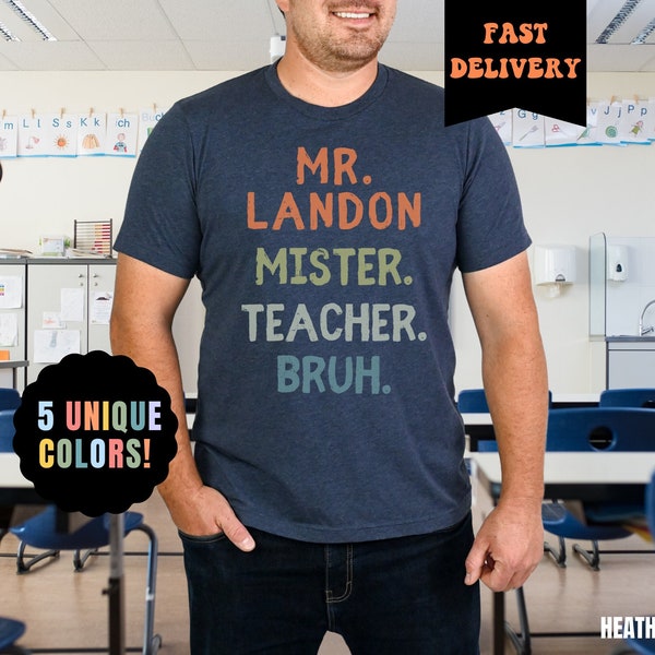 Teacher Name Bruh Shirt, Custom Male Teacher Shirt, Custom Teacher Shirt, Funny Teacher Gift, Personalized Teacher Appreciation Gift T Shirt