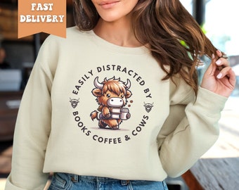 Easily Distracted by Books Coffee and Cows Sweatshirt, Funny Reading Shirt, Coffee Lover tee, Library T-shirt, Cow Sweater, Book Lover Gift